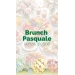 28 MARZO 2026 - BRUNCH PASQUALE SENZA GLUTINE