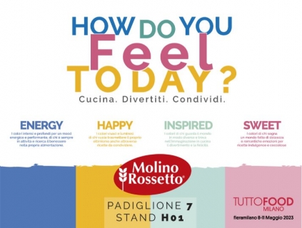 Molino Rossetto a TuttoFood con la nuova brand architecture all’insegna del claim “How do you feel today?” 