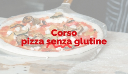 Martedì 1 Aprile 2025 - CORSO PIZZA SENZA GLUTINE