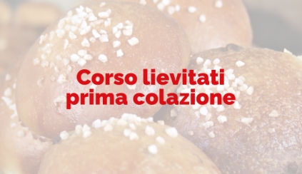 Domenica 13 Aprile 2025 - CORSO LIEVITATI PRIMA COLAZIONE
