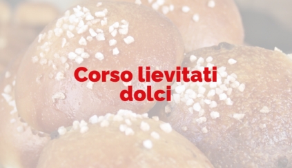 Sabato 31 Maggio 2025 - CORSO DOLCI LIEVITATI 