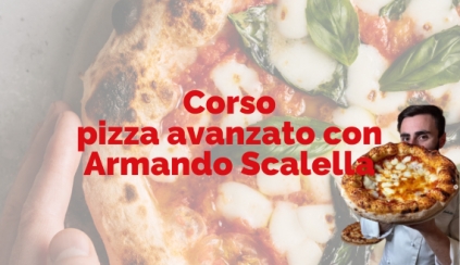 Martedì 21 ottobre 2025 - Corso pizza avanzato con Armando Scalella