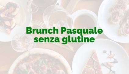 Sabato 28 Marzo 2025 - Brunch Pasquale senza glutine
