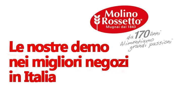 Le attività di Molino Rossetto nei punti vendita