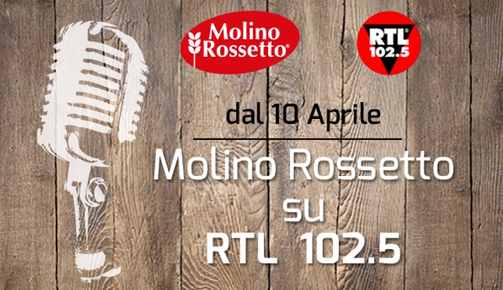 Molino Rossetto On Air su RTL 102.5