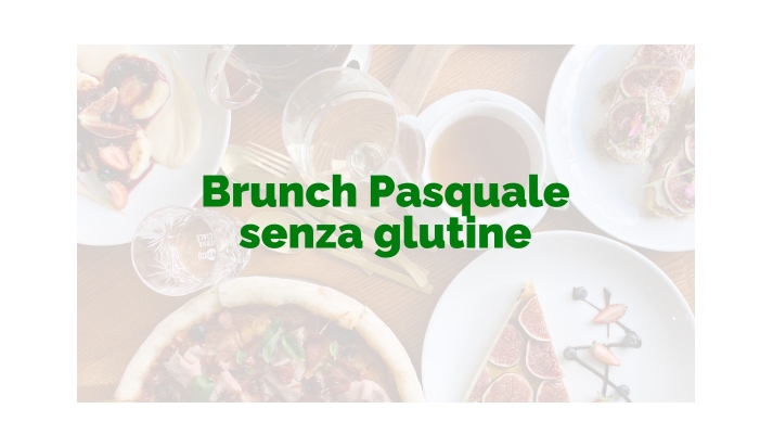 Sabato 28 Marzo 2025 - Brunch Pasquale senza glutine